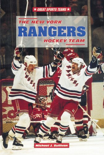 The New York Rangers Hockey Team (Great Sports Teams)
