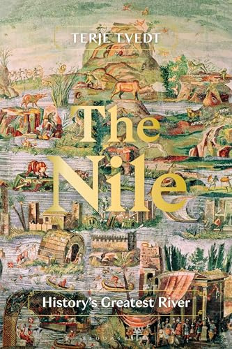 Nile, The: History's Greatest River