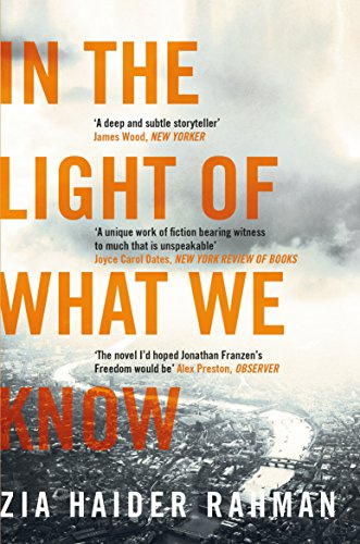 In the Light of What We Know: Zia Haider Rahman