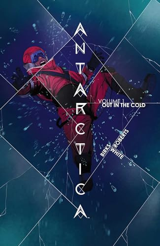 Antarctica Volume 1: Out in the Cold