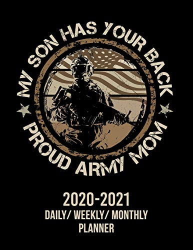 Proud Army Mom: 2020-2021 Daily/ Weekly/ Monthly Planner: January 2020 - December 2021 Two Year Planner with Monthly Grid Calendar and Contacts, Daily/ Weekly Notes and Goals, 8.5 x 11, 265 Pages