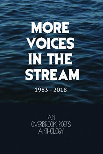 More Voices in the Stream: An Overbrook Poets Anthology