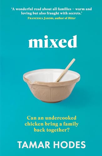 Mixed: Can an Undercooked Chicken Bring a Family Back Together?