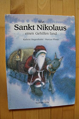 Wie Sankt Nikolaus einen Gehilfen fand: Eine Geschichte