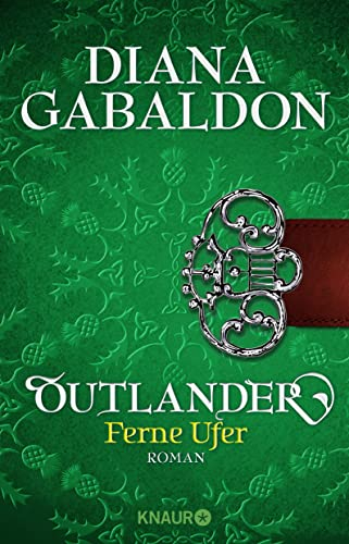 Outlander - Ferne Ufer: Roman (Die Outlander-Saga, Band 3)