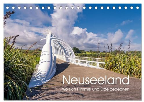 Neuseeland - Wo sich Himmel und Erde begegnen (Tischkalender 2026 DIN A5 quer), CALVENDO Monatskalender: Impressionen einer traumhaften Landschaft (CALVENDO Orte)