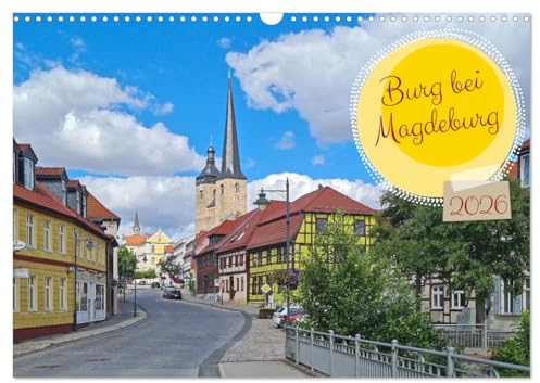 Burg bei Magdeburg (Wandkalender 2026 DIN A3 quer), CALVENDO Monatskalender: Mit dem Fahrrad von Magdeburg nach Burg, immer am Wasser entlang (CALVENDO Orte)