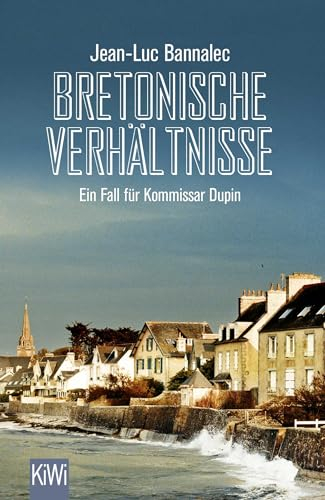 Bretonische Verhältnisse: Kommissar Dupins erster Fall | Ein Muss für Bretagne-Urlauber WDR 5 (Kommissar Dupin ermittelt, Band 1)