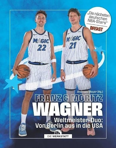 Franz & Moritz Wagner: Weltmeister-Duo: Von Berlin aus in die USA