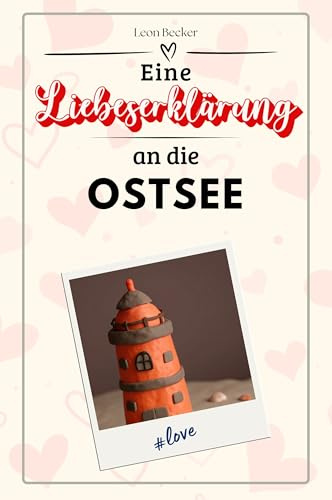 Eine Liebeserklärung an die Ostsee - Die große Hommage - das perfekte Geschenk für Weihnachten und Geburtstag und jeden Anlass