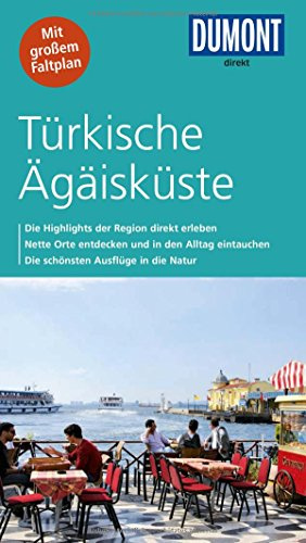DuMont direkt Reiseführer Türkische Ägäisküste: Mit großem Faltplan