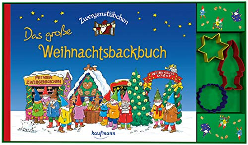 Zwergenstübchen Das große Weihnachtsbackbuch mit Ausstechförmchen: Zwergenstübchen Plätzchen / Zwergenstübchen Himmlische Backstube / Zwergenstübchen ... und Kochbücher für Kinder, Eltern, Familien)