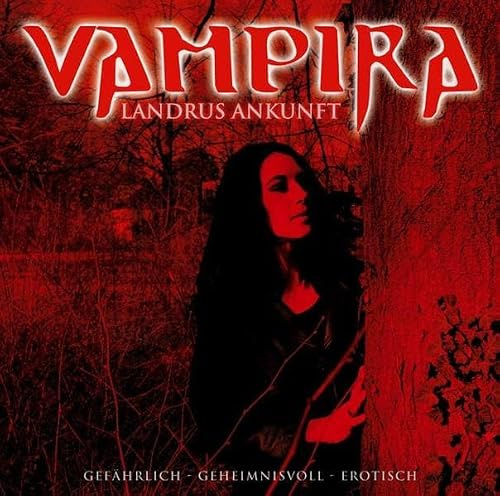 Vampira - Folge 4: Landrus Ankunft. Mystery-Hörspiel (Lübbe Audio)
