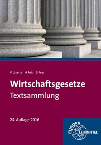 Wirtschaftsgesetze: Textsammlung