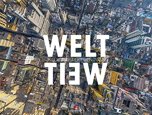 WeltWeit - Die Welt aus der Drohnen-Perspektive Kalender 2022, Wandkalender im Querformat (66x50 cm) - Architekturkalender mit Luftaufnahmen: Neue Perspektiven