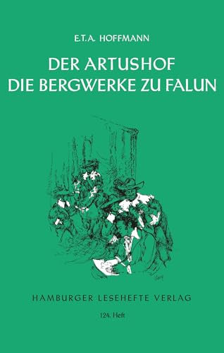 Der Artushof. Die Bergwerke zu Falun: Zwei Erzählungen (Hamburger Lesehefte)