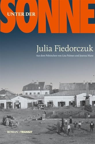 Unter der Sonne: Roman