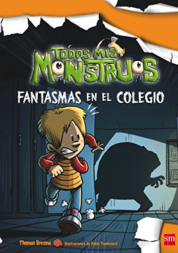 Fantasmas en el colegio (Todos mis monstruos, Band 8)