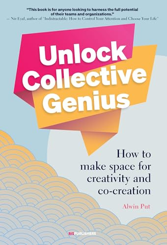 Unlock Collective Genius: How to make space for Creativity and Co-Creation