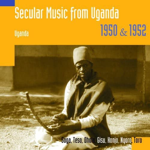 Secular Music from Uganda 1950 & 1952