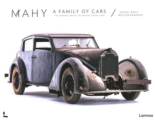 Mahy. A Family of Cars: The Tranquil Beauty of Unique Classic Cars
