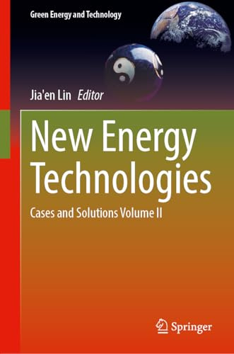 New Energy Technologies: Cases and Solutions Volume II (Green Energy and Technology)