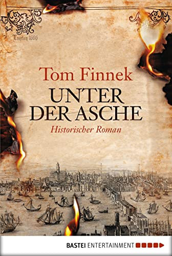 Unter der Asche: Historischer Roman