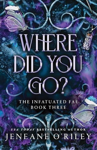 Where Did You Go?: Standard Edition (Infatuated Fae, 3)