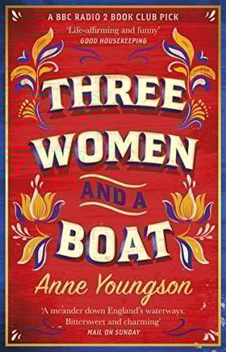 Three Women and a Boat: A BBC Radio 2 Book Club Title