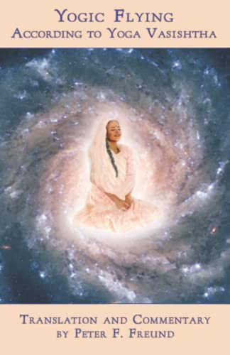 Yogic Flying According to Yoga Vasishtha