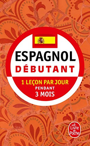 Espagnol - Débutant: 1 leçon par jour pendant 3 mois