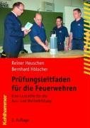 Prüfungsleitfaden für die Feuerwehren: Eine Lernhilfe für die Aus- und Weiterbildung (Fachbuchreihe Brandschutz)