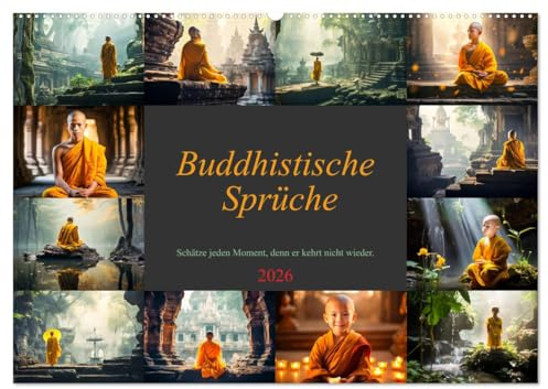 Buddhistische Sprüche (Wandkalender 2026 DIN A2 quer), CALVENDO Monatskalender: Lass die Weisheit des Buddhismus deinen Alltag erhellen, ein Jahr ... Erkenntnisse (CALVENDO Gesundheit)
