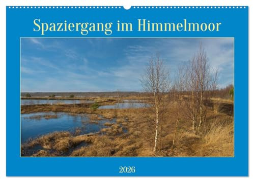 Spaziergang im Himmelmoor (Wandkalender 2026 DIN A2 quer), CALVENDO Monatskalender: In der Natur die Seele baumeln lassen (CALVENDO Natur)