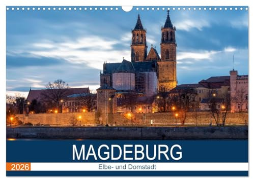 Magdeburg (Wandkalender 2026 DIN A3 quer), CALVENDO Monatskalender: Stadtansichten von Magdeburg (CALVENDO Orte)
