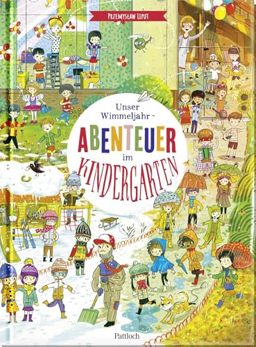 Unser Wimmeljahr: Abenteuer im Kindergarten | Wimmelbuch rund um die Jahreszeiten für Kinder ab 3 Jahren