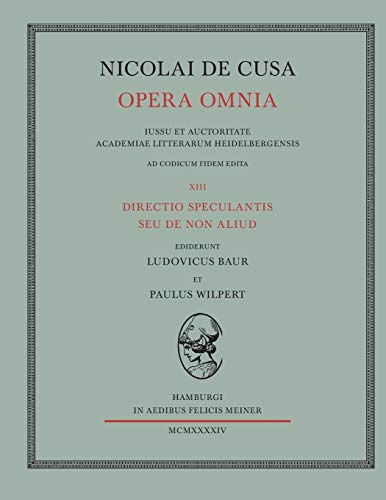 Directio speculantis seu de non aliud (Nicolai de Cusa Opera omnia)