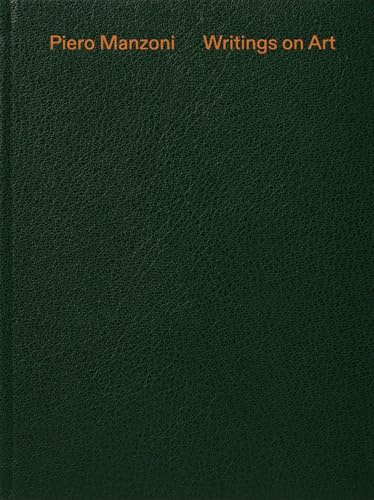 Piero Manzoni: Writings on Art