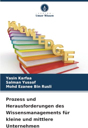 Prozess und Herausforderungen des Wissensmanagements für kleine und mittlere Unternehmen