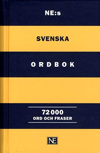 NE:s Svenska Ordbok. 72 000 ord och fraser