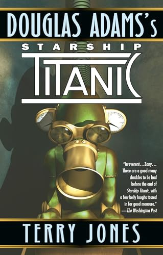 Douglas Adams's Starship Titanic: A Novel