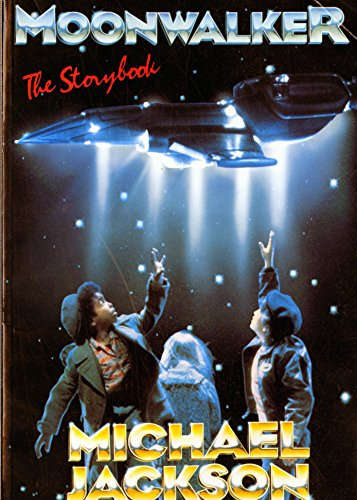 Moonwalker: The Storybook Original Story by Michael Jackson