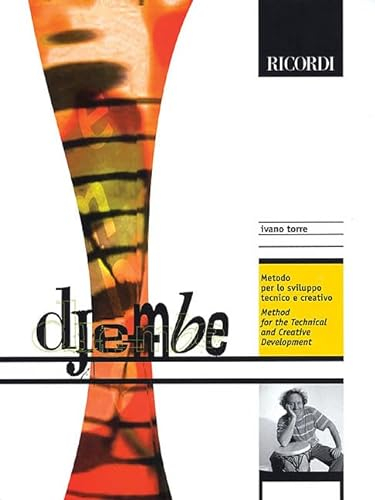 Djembe: Metodo Per Lo Svilluppo Tecnico E Creativo/Method For The Technical And Creative Development: Method for Technical and Creative Development