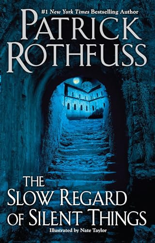 The Slow Regard of Silent Things: A Kingkiller Chronicle Novella