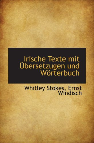 Irische Texte mit Übersetzugen und Wörterbuch