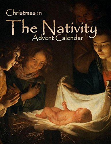 Advent Calendar Journal: Christmas in the Nativity,Advent Calendar for Children in all Departments, Childrens Christmas Books 2015 in all Departments, ... Christmas Books Ages 9-12 in all Departments
