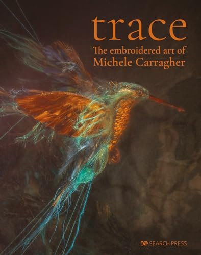 Trace: The embroidered art of Michele Carragher