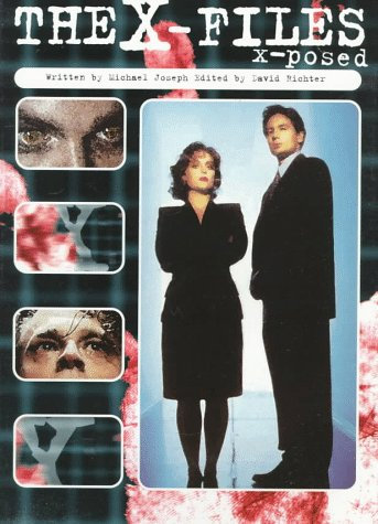 The X-Files: X-Posed (X-Files Series)