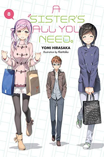 A Sister's All You Need., Vol. 8 (light novel) (Volume 8)