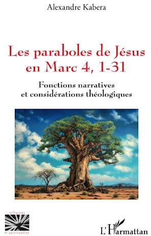 Les paraboles de Jésus en Marc 4, 1-31: Fonctions narratives et considérations théologiques
